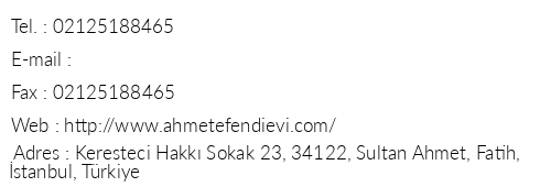 Ahmet Efendi Evi telefon numaralar, faks, e-mail, posta adresi ve iletiim bilgileri